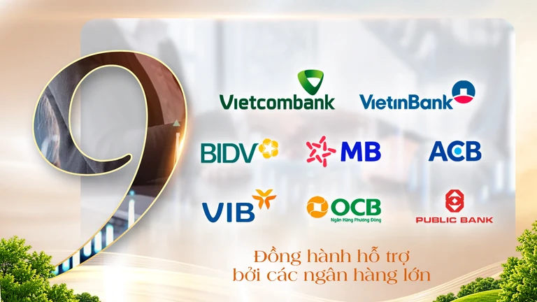 Điểm cộng 9 — Đồng hành hỗ trợ bởi các ngân hàng lớn